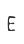 E
