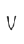 V