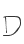 D