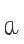 a
