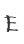 E