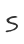 S