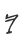 7