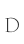 D
