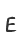 E