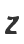Z