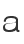 a