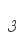 3