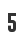 5