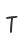 T