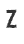 Z