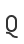 Q