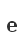e