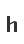 h