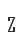 Z