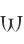 W