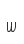 w