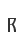 R
