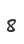 8