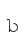 b