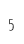 5