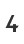 4