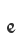 e