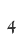 4