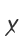 x
