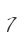 7