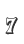 7