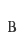 B
