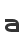 a