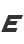 E