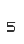 5