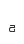 a