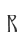 R