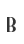 B
