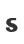 S