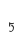 5