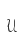 U