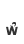 W