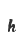 h