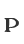 P
