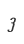 3