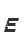 E
