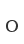 O