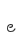 e