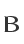 B