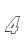 4